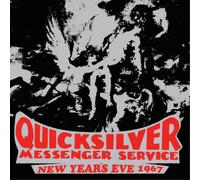 Quicksilver Messenger Service - New Year'S Eve 1967