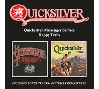 Quicksilver Messenger Service - Quicksilver Messenger Service / Happy Trails plus bonus tracks
