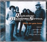 Quicksilver Messenger Service - Who Do You Love