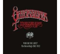 QUICKSILVER MESSENGER SERVICE - WHO DO YOU LOVE - THE RECORDINGS 1967-1972 - 7CD BOXSET