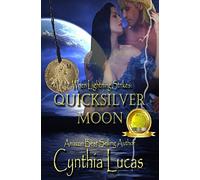 Quicksilver Moon: (When Lightning Strikes)