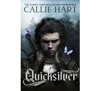 Quicksilver: the utterly addictive enemies-to-lovers romantasy sensation (The Fae & Alchemy Series)