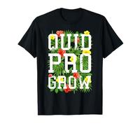 Quid Pro Grow Gardener Floral Text Spring Garden Flowers T-Shirt