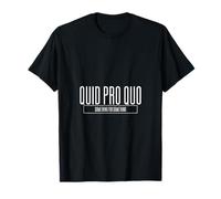 Quid Pro Quo Something for Something Latin Men Women Gift T-Shirt
