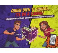 Quien bien te quiere...¡Te va a ganar!: Libro de Juegos para Parejas Competitivas, Desafíos Interactivos 1vs1 y Retos Originales con App gratis exclusiva. Ideal para salir de la rutina de pareja.