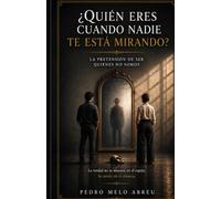 ¿Quién Eres Cuando Nadie Te Está Mirando?: El hombre y la mujer detrás de la máscara