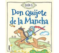Quien es Don Quijote de la Mancha
