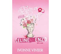 ¿Quién es esa chica? - Celine y Enzo: Un romance apasionado - Diferencia de edad y evolución personal: 2