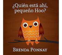 Quien esta ahi, Pequeno Hoo (Xist Kids Spanish Books)