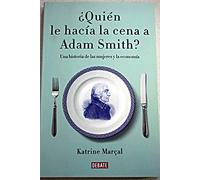 ¿Quien le hacia la cena a Adam Smith?