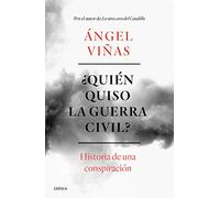 ¿Quién quiso la guerra civil?: Historia de una conspiración (Contrastes)