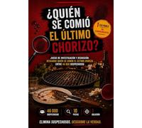 Quién se comio el ultimo chorizo ?: Juego de investigación y deducción: descubre quién se comió el último chorizo entre 46 000 sospechosos