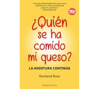 ¿Quién se ha comido mi queso?: La aventura continúa