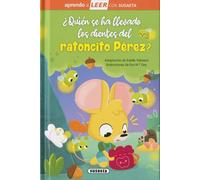 ¿Quién se ha llevado los dientes del ratoncito Pérez? (Aprendo a LEER con Susaeta - nivel 0)
