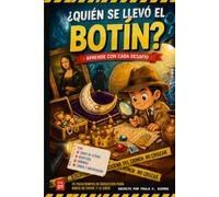 ¿Quién se llevó el botín?: Haz que tu pequeño resuelva retos mientras aprende cultura general.