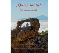 ¿Quien sos tú?: Tratado sobre el léxico canario