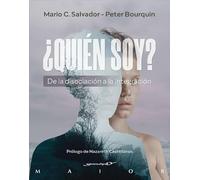 ¿Quién soy? De la disociación a la integración (Serendipity Maior, Band 72)