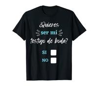 Quieres ser mi Testigo de nuestra Boda Peticion Propuesta T-Shirt