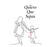 Quiero Que Sepas
