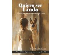 Quiero ser Linda: El amor que nos salva a veces tiene 4 patas
