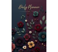 Quiet Bloom Daily Life Planner: Soft Matte Floral Edition | 6×9 | 100 Pages for Calm Planning, Gentle Productivity & Everyday Balance