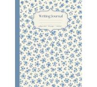 Quiet Blue Blooms: A Classic Floral Writing Journal for Thoughts, Ideas, Reflections, & Everyday Moments: 150-Page College Ruled Notebook with Vintage ... Mindfulness, Organization, & Peaceful Daily