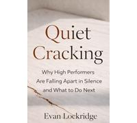 Quiet Cracking: Why High Performers Are Falling Apart in Silence and What to Do Next