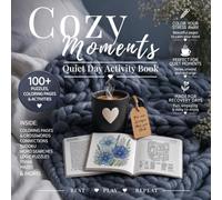 Quiet Day Activity Book: Puzzles, Coloring Pages and More That Help You Slow Down and Take Care of You, an Unplug and Feel-Better Gift with Hidden ... Finish the Picture (Rest Play Repeat Books)