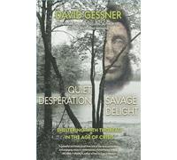 Quiet Desperation, Savage Delight: Sheltering with Thoreau in the Age of Crisis