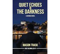 Quiet Echoes in the Darkness