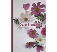 Quiet Elegance: A Blank Feminine Journal for Dreams, Doodles, and Deep Thoughts