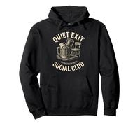 Quiet Exit Social Club Funny Drinking Humor apparel Pullover Hoodie