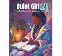 Quiet Girl SZN: A Colorful Activity Retreat for your Soul