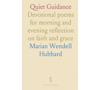 Quiet Guidance: Devotional poems for morning and evening reflection on faith and grace