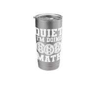 Quiet I'm Doing Math Stainless Steel Insulated Tumbler