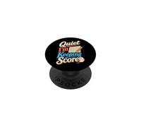 Quiet I'm Keeping Score Softball Scorekeeper Humor PopSockets Adhesive PopGrip