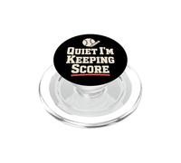 Quiet I'm Keeping Score Softball Scorekeeper Humor PopSockets PopGrip for MagSafe