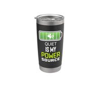 Quiet is My Power Source Remote Workers, Book Lovers Stainless Steel Insulated Tumbler