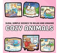 Quiet Life: Coloring Book for Adults and Teens Featuring Super Cute Animal Characters with Easy and Simple Designs & Cute Everyday Moments for ... & Mindful Coloring (Cozy Coloring Space)
