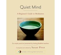 Quiet Mind: A Beginner's Guide to Meditation