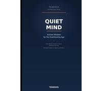 Quiet Mind: Ancient Wisdom for the Overthinking Age (The Wise Island Series)