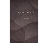 Quiet Mind: Dark Edition: A Gentle Emotional Journal