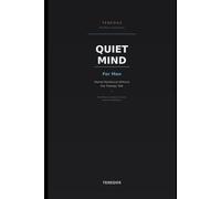 Quiet Mind: For Men: Mental Resilience Without the Therapy Talk (The Wise Island Series)