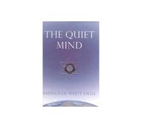QUIET MIND HB by White Eagle Hardback Self Help Business