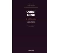 Quiet Mind: In Relationships: Finding Balance in Love and Connection (The Wise Island Series)