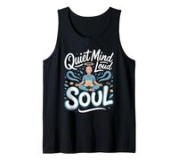 Quiet Mind Loud Soul Meditation Mindfulness Zen Tank Top