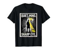 Quiet Mind, Sharp Eye T-Shirt