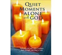 Quiet Moments Alone with God