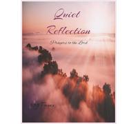 Quiet Moments: Prayer Journal