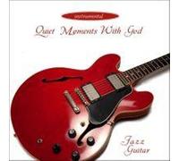 Quiet Moments With God - Jazz Guitar